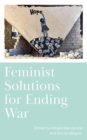Image for Feminist solutions for ending war