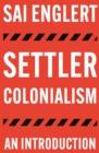 Image for Settler Colonialism: An Introduction : 6