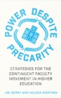 Image for Power Despite Precarity: Strategies for the Contingent Faculty Movement in Higher Education