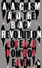 Image for Anarchism and the Black Revolution: The Definitive Edition