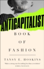 Image for The Anti-Capitalist Book of Fashion