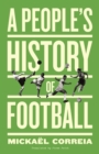 Image for A people&#39;s history of football