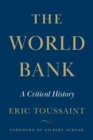 Image for The World Bank: A Critical History