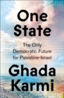 Image for One State: The Only Democratic Future for Palestine-Israel