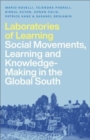 Image for Laboratories of learning  : social movements, education and knowledge-making in the Global South