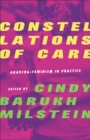 Image for Constellations of care  : anarcha-feminism in practice
