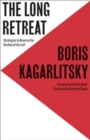 Image for The long retreat  : strategies to reverse the decline of the left