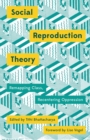 Image for Social Reproduction Theory