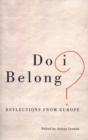 Image for Do I belong?  : reflections from Europe
