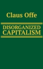 Image for Disorganized Capitalism