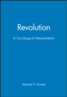 Image for Revolution : A Sociological Interpretation