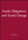 Image for Family Obligations and Social Change