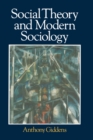 Image for Social Theory and Modern Sociology