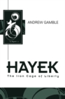 Image for Hayek  : the iron cage of liberty