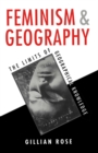 Image for Feminism and Geography : The Limits of Geographical Knowledge