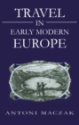 Image for Travel in Early Modern Europe