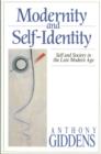 Image for Modernity and Self-Identity : Self and Society in the Late Modern Age