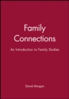 Image for Family Connections : An Introduction to Family Studies
