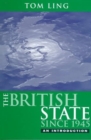 Image for The British State Since 1945