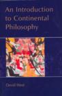 Image for An Introduction to Continental Philosophy