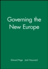 Image for Governing the New Europe