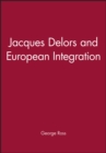 Image for Jacques Delors and European Integration