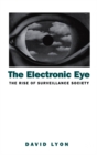 Image for The electronic eye  : the rise of surveillance society