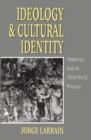Image for Ideology and cultural identity  : modernity and the Third World presence