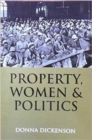 Image for Property, women and politics  : subjects or objects?