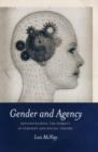Image for Gender and Agency : Reconfiguring the Subject in Feminist and Social Theory
