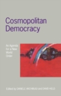 Image for Cosmopolitan Democracy : An Agenda for a New World Order