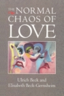 Image for The Normal Chaos of Love