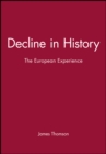Image for Decline in history  : the European experience