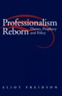 Image for Professionalism Reborn : Theory, Prophecy and Policy