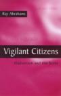 Image for Vigilant Citizens : Vigilantism and the State