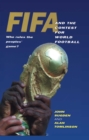 Image for FIFA and the contest for world football  : who rules the people&#39;s game?