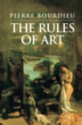 Image for Rules of Art : Genesis and Structure of the Literary Field