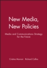 Image for New Media, New Policies