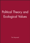 Image for Political theory and ecological values