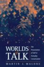 Image for Worlds of talk  : the presentation of self in everyday conversation