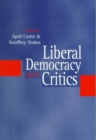 Image for Liberal democracy and its critics  : perspectives in contemporary political thought