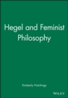 Image for Hegel and Feminist Philosophy