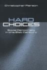 Image for Hard Choices : Social Democracy in the Twenty-First Century