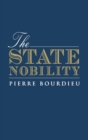 Image for The state nobility  : elite schools in the field of power