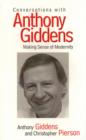 Image for Conversations with Anthony Giddens : Making Sense of Modernity