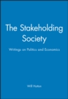 Image for The stakeholding society  : writings on politics and economics