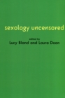 Image for Sexology uncensored  : the documents of sexual science
