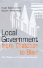 Image for Local Government from Thatcher to Blair : The Politics of Creative Autonomy