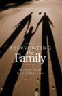 Image for Reinventing the family