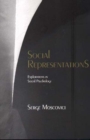Image for Social Representations : Explorations in Social Psychology